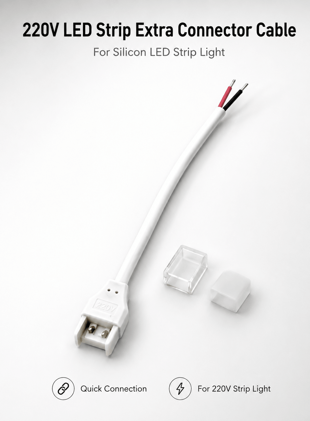 220V LED strip extra connector cable for silicon LED strip light, quick connection accessory